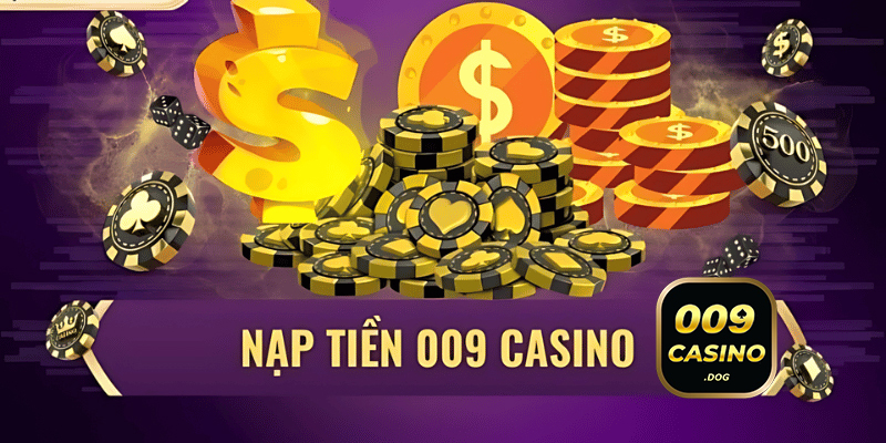 009 casino huong dan nap tien 2